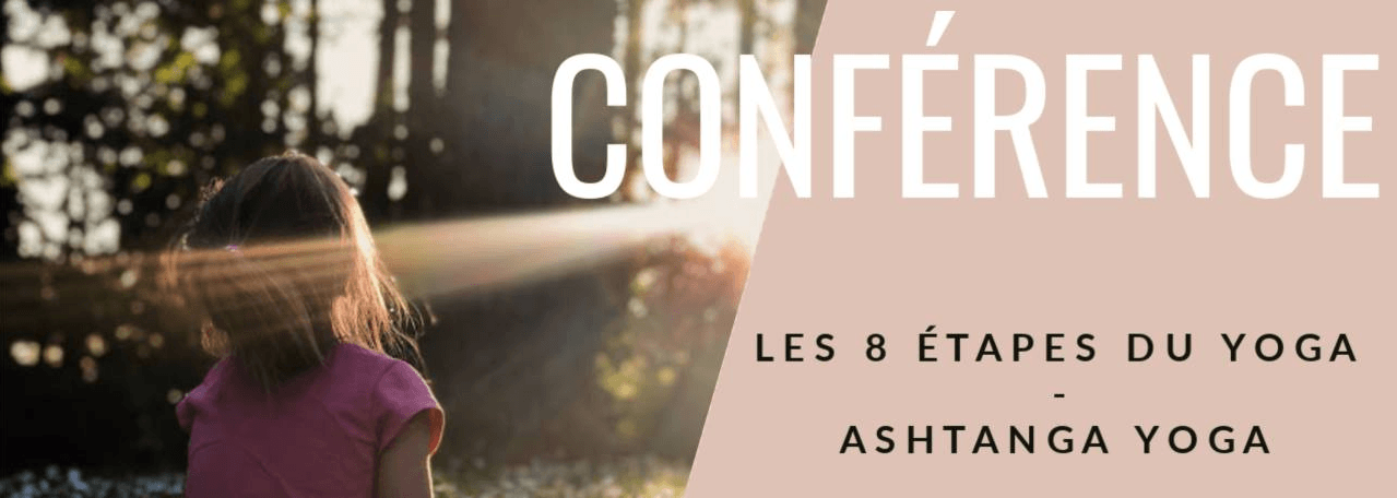 Montreal: Converence - the 8 limbs of ashtanga yoga